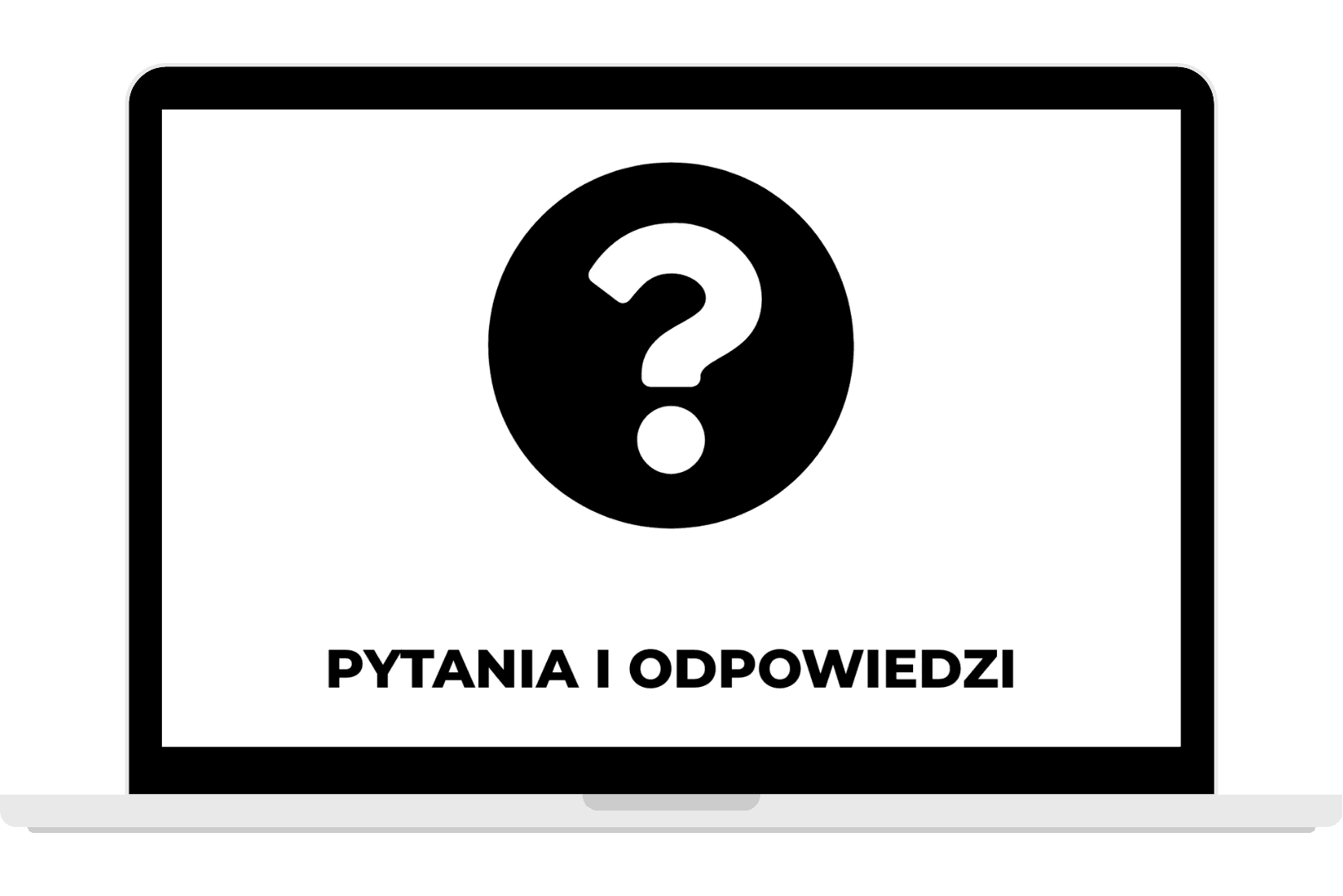 Grafika przedstawiająca otwarty biały laptop z czarną ikoną znaku zapytania w kołku na ekranie i napisem „PYTANIA I ODPOWIEDZI”.